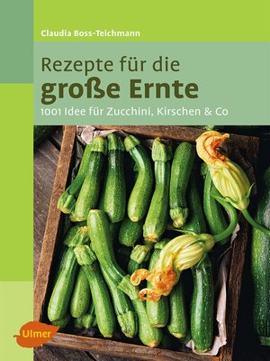 cover image of Rezepte für die große Ernte